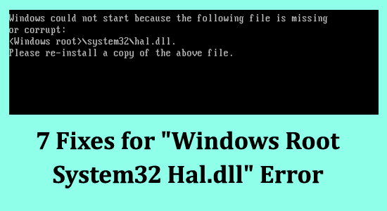 Raiz do Windows System32 Hal.dll Error