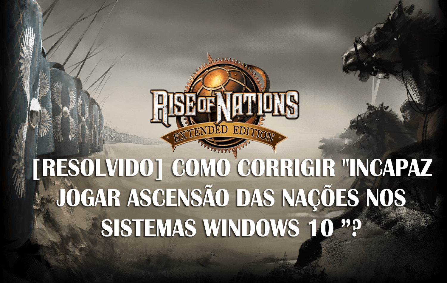 corrigir Play Rise of Nations no Windows 10,