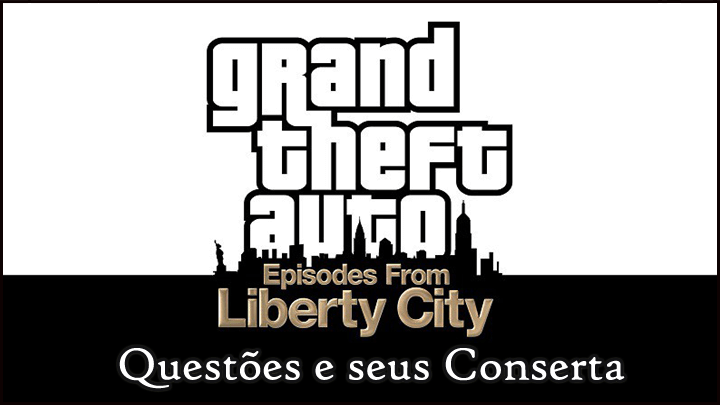 corrigir GTA: Episódios de Liberty City no Windows 10,
