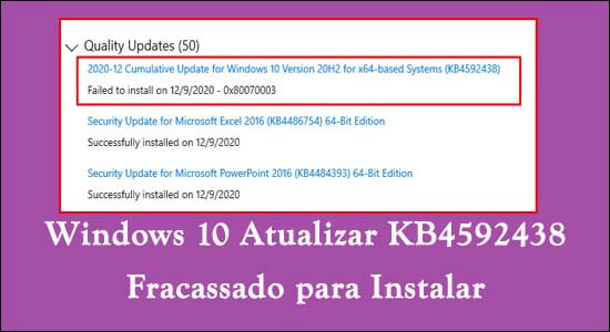 Consertar Windows 10 Atualizar KB4592438 Fracassado para Instalar