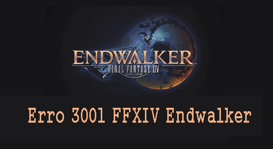 erro 3001 FFXIV Endwalker